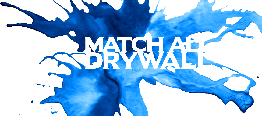 Match All Drywall paint splash